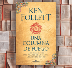 ‘Una columna de fuego’ de Ken Follet