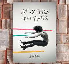 ‘M’estimes i em times’ de Júlia Bertran