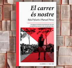 ‘Els carrer és nostre’ d’Aída Pallarés i Manuel Pérez