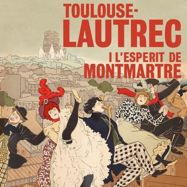 Toulouse Lautrec i l’esperit de Montmatre