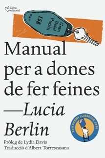 Joaquim Carbó, escriptor: ‘Manual per a dones de fer feines’ de Lucia Berlin. L'altra editorial