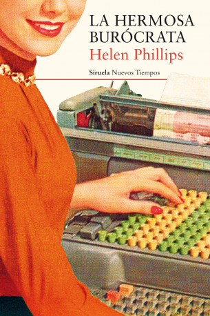 'La hermosa burócrata', de Helen Phillips