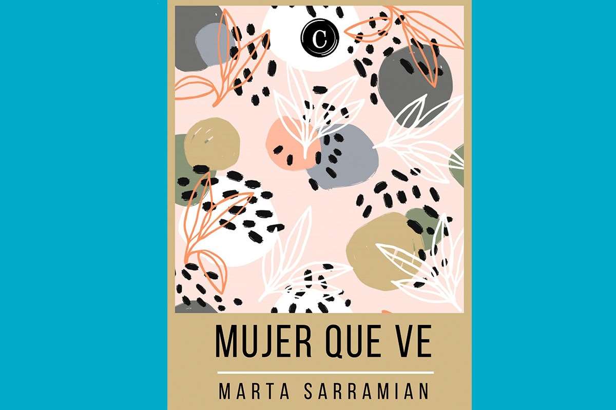 La mujer que ve de Marta Sarramián (Edidiones Casiopea)