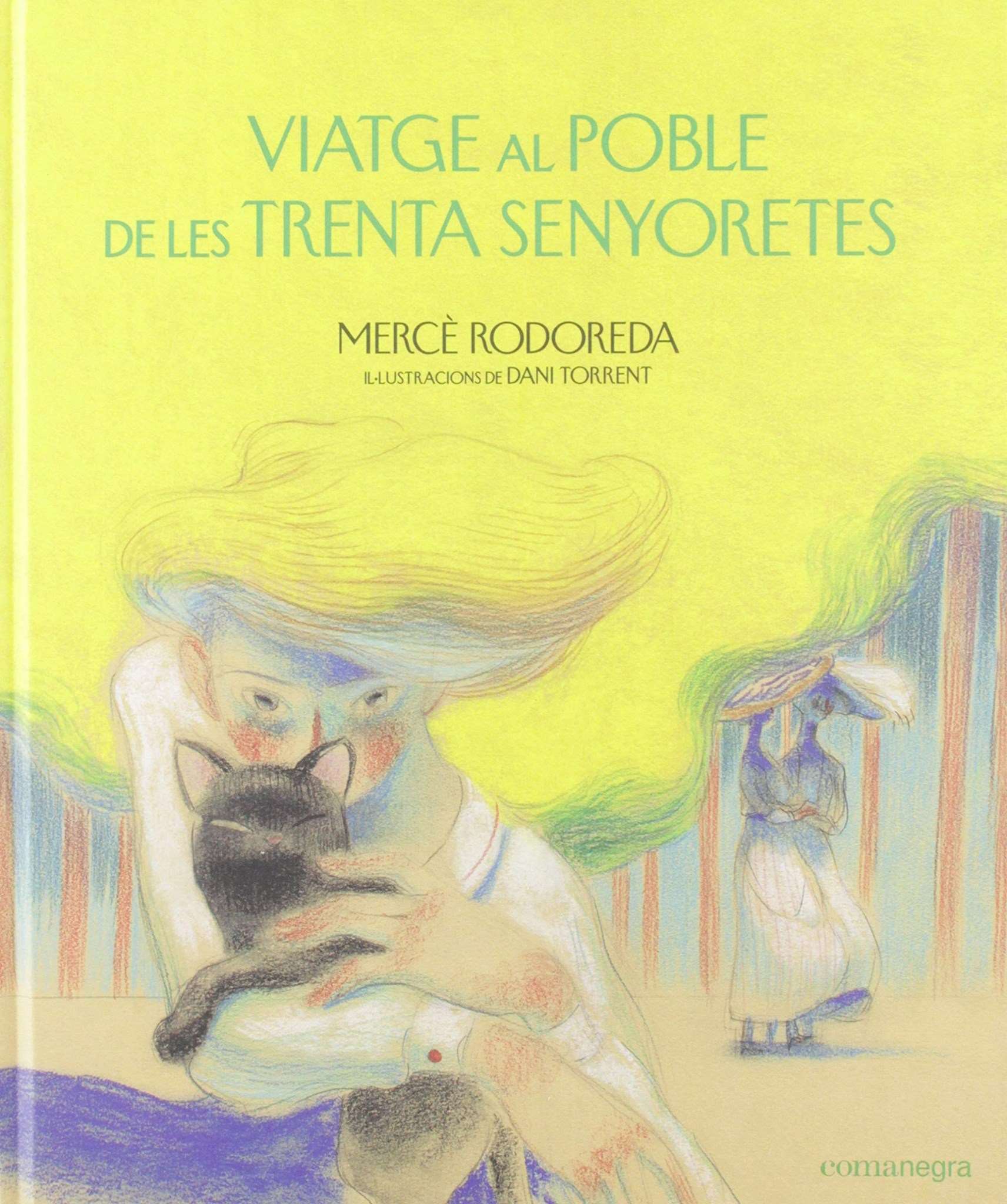 Viatge al poble de les trenta senyoretes