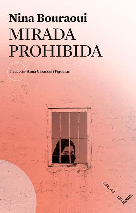 ‘Mirada prohibida’ (Les Hores), de Nina Bouraoui