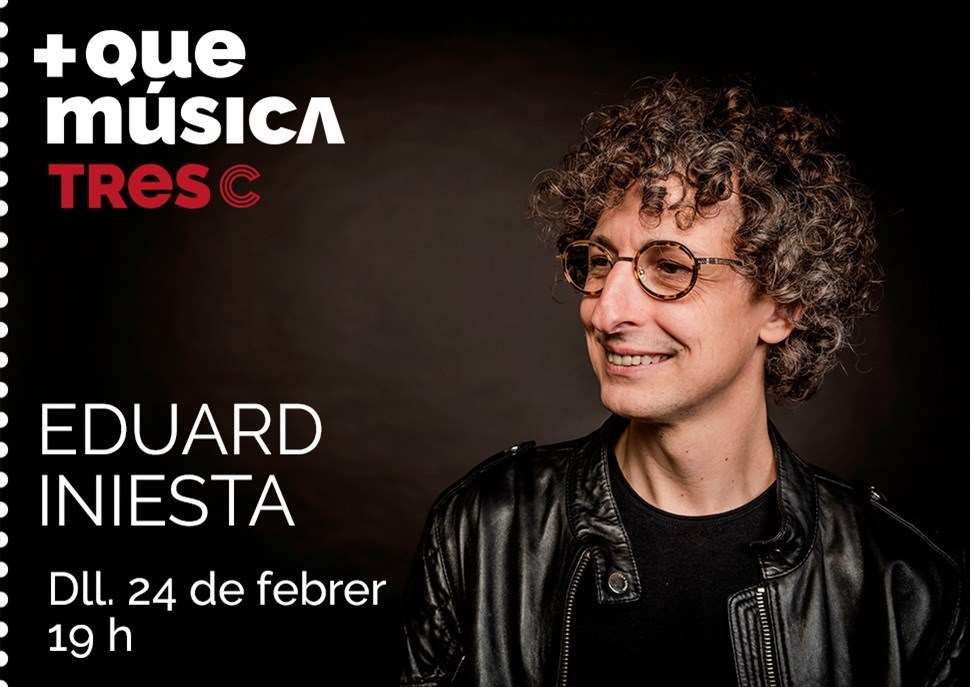 Més que Música amb Eduard Iniesta