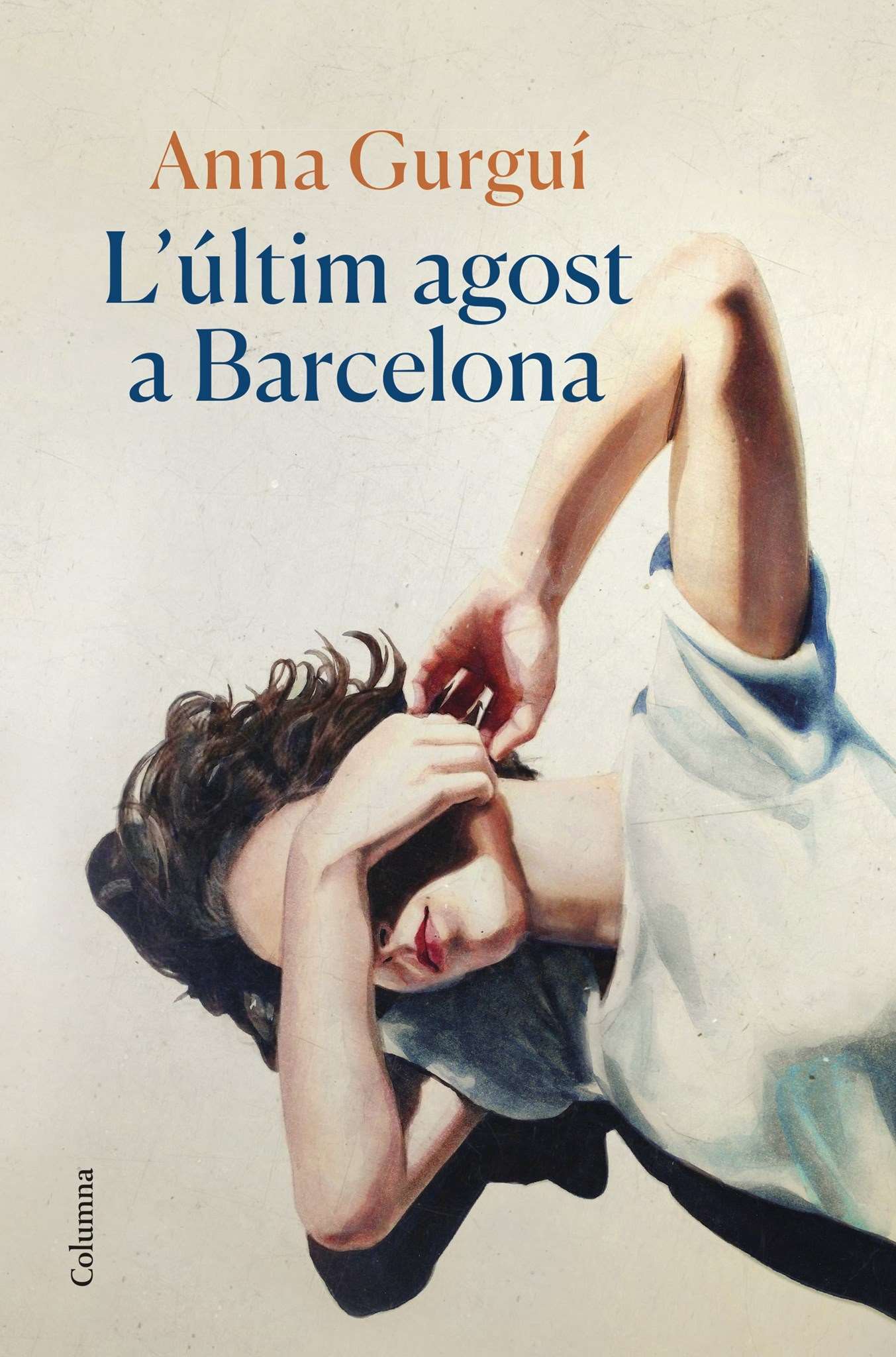 L'últim agost a Barcelona, d’Anna Gurguí