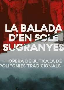 La Balada d'en Solé –Sugranyes, divendres 24 de febrer a les 20:30h.