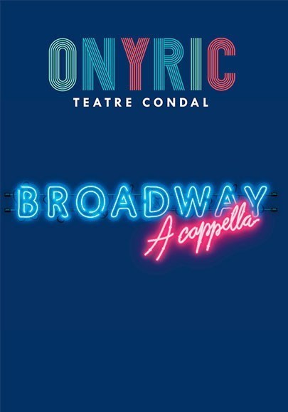 BROADWAY A CAPPELLA