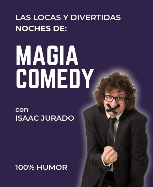 MAGIA COMEDY con Isaac Jurado