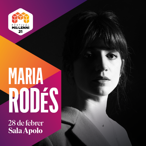 21 Festival Mil·lenni - Maria Rodés